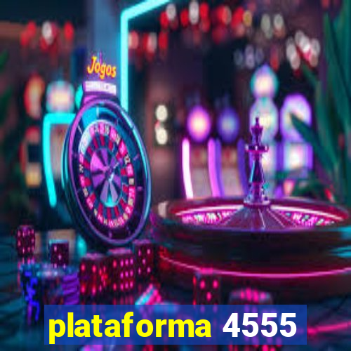 plataforma 4555